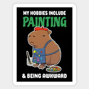 My hobbies include Painting and being awkward cartoon Capybara Magnet